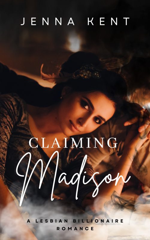 Claiming Madison: A Lesbian Billionaire Romance